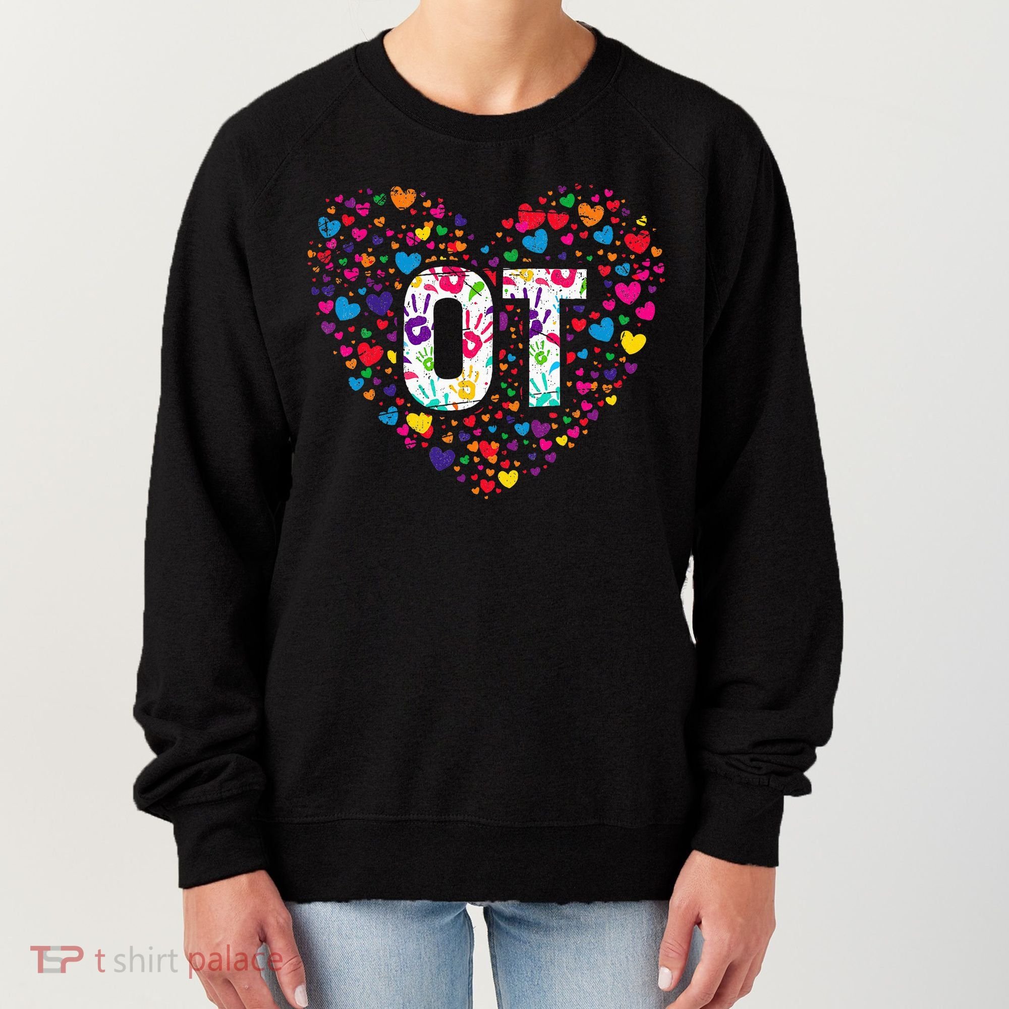 Ot Occupational Therapy Heart Occupational Therapist Women's Sweatshirt