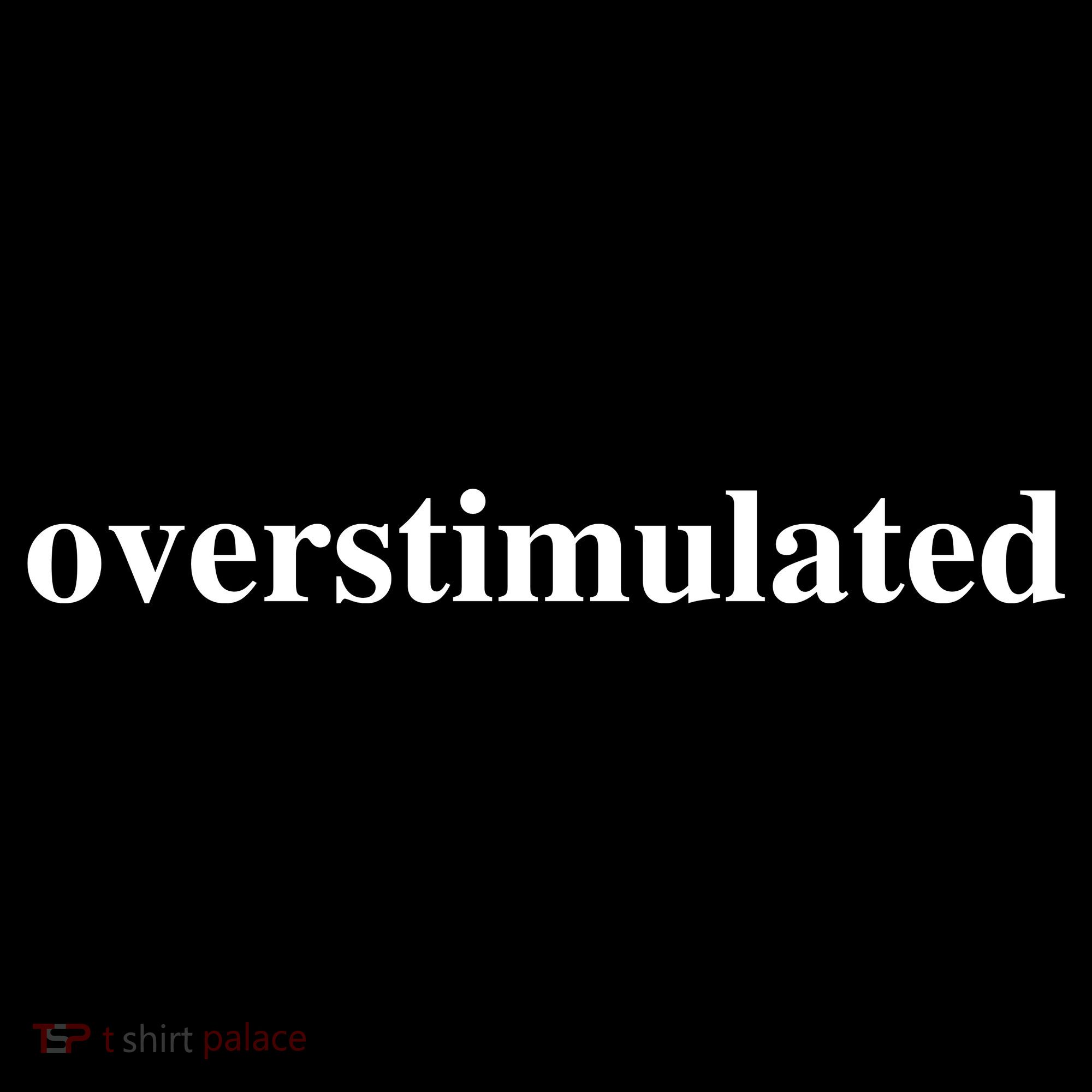 Overstimulated Tank Top