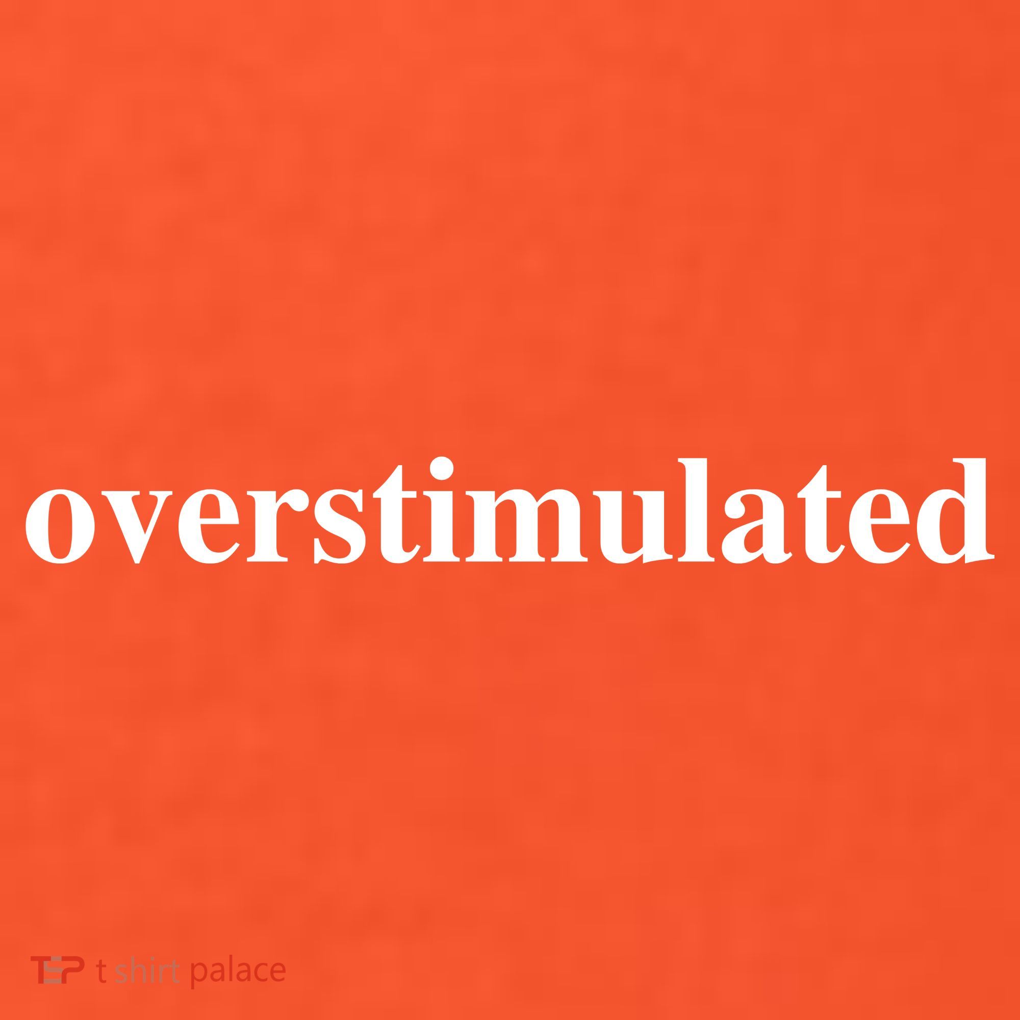 Overstimulated Long Sleeve Shirt