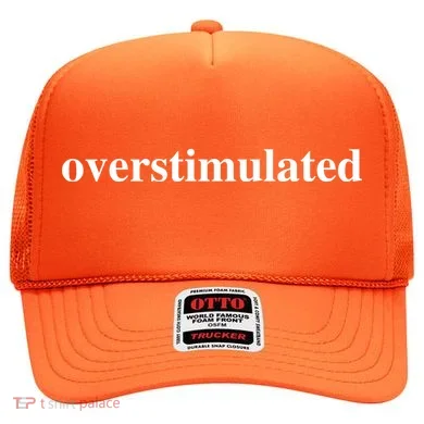 Overstimulated Hat