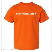 Overstimulated Toddler T-Shirt thumb 0