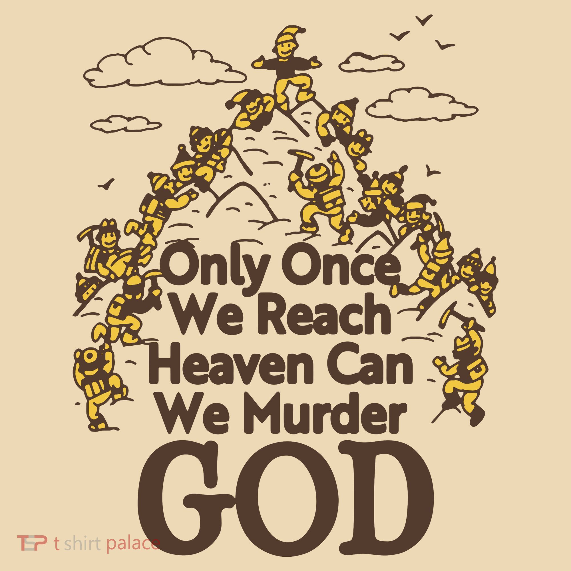 Only Once We Reach Heaven Can We Murder God By Renaissance Man Tote Bag