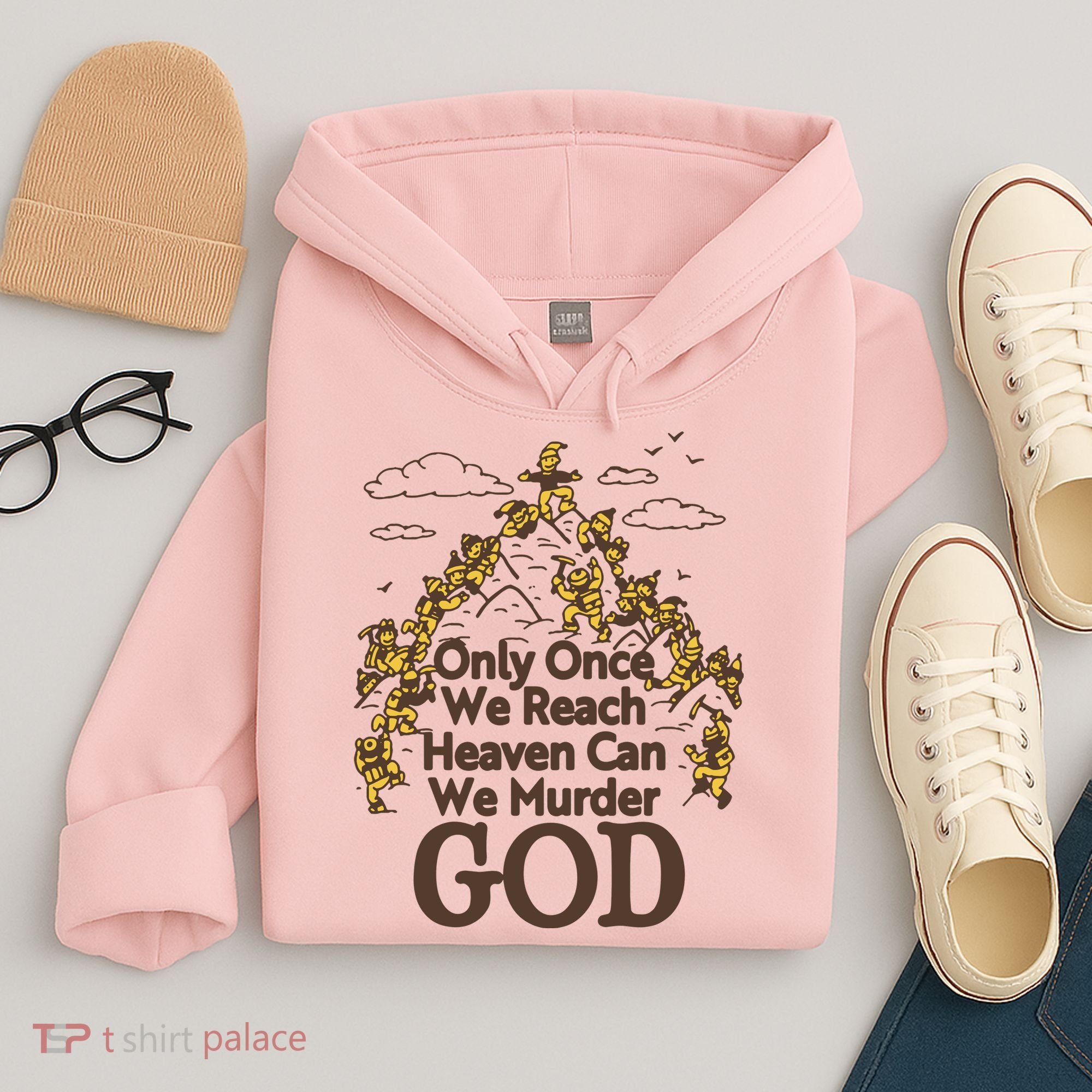Only Once We Reach Heaven Can We Murder God By Renaissance Man Hoodie