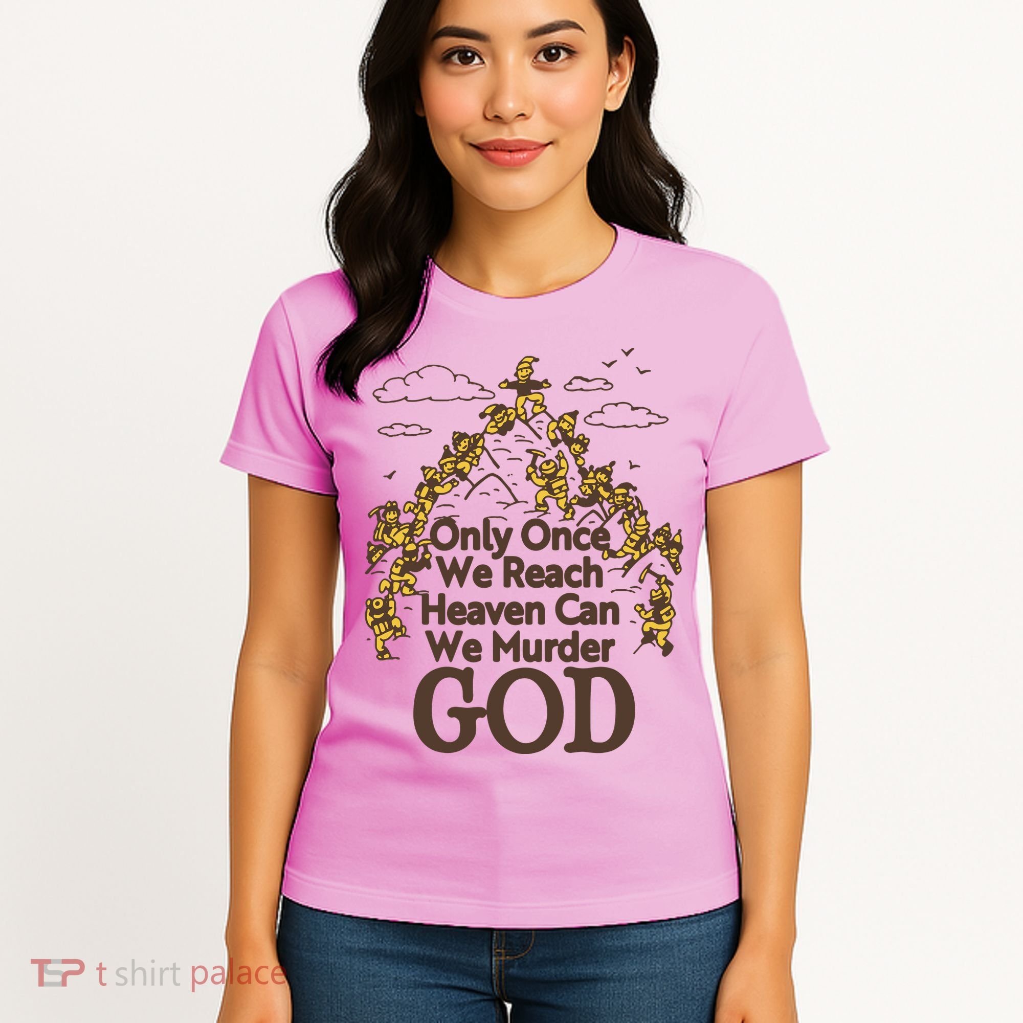 Only Once We Reach Heaven Can We Murder God By Renaissance Man Women's T-Shirt