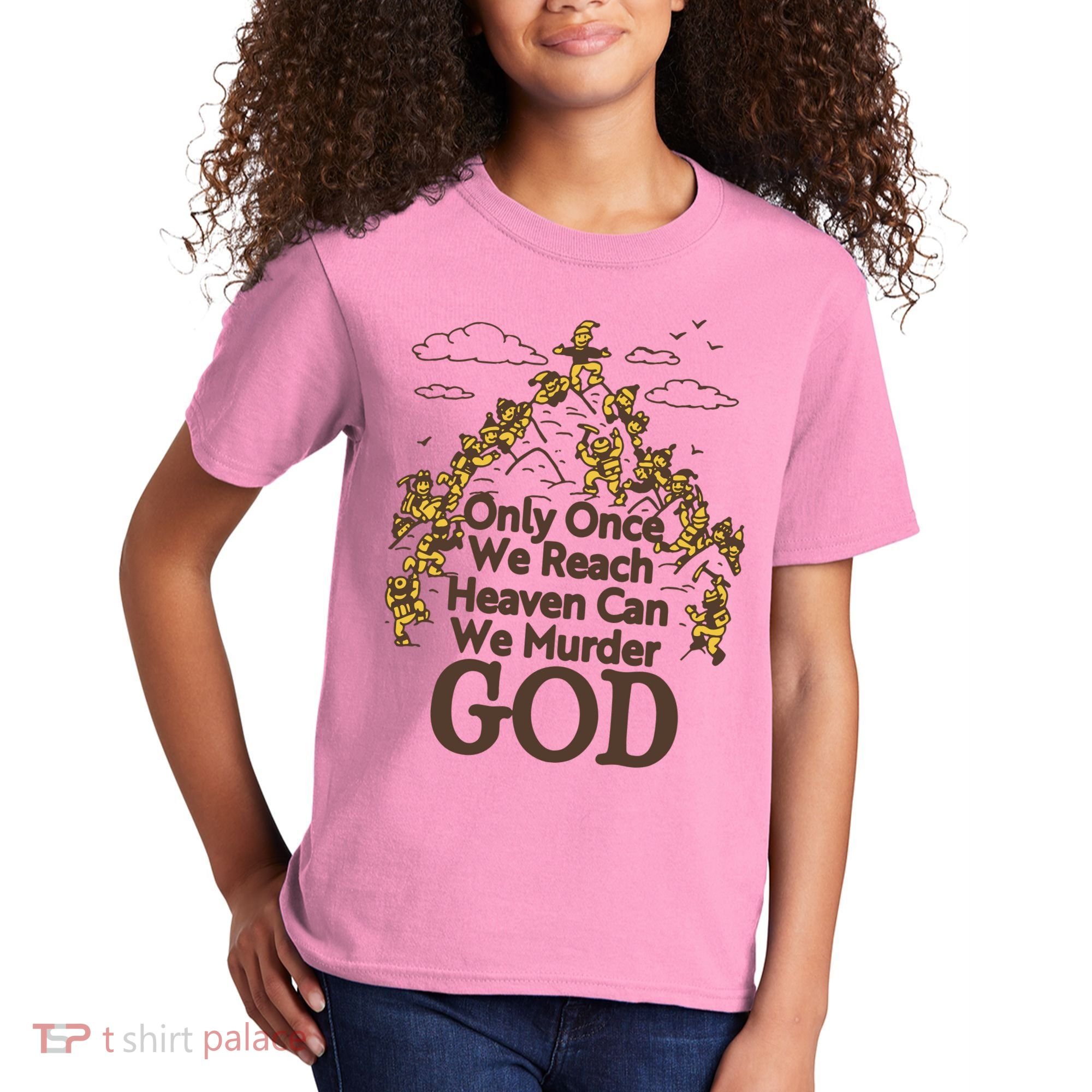 Only Once We Reach Heaven Can We Murder God By Renaissance Man Kids T-Shirt