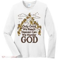 Only Once We Reach Heaven Can We Murder God By Renaissance Man Women's Long Sleeve Shirt thumb 0