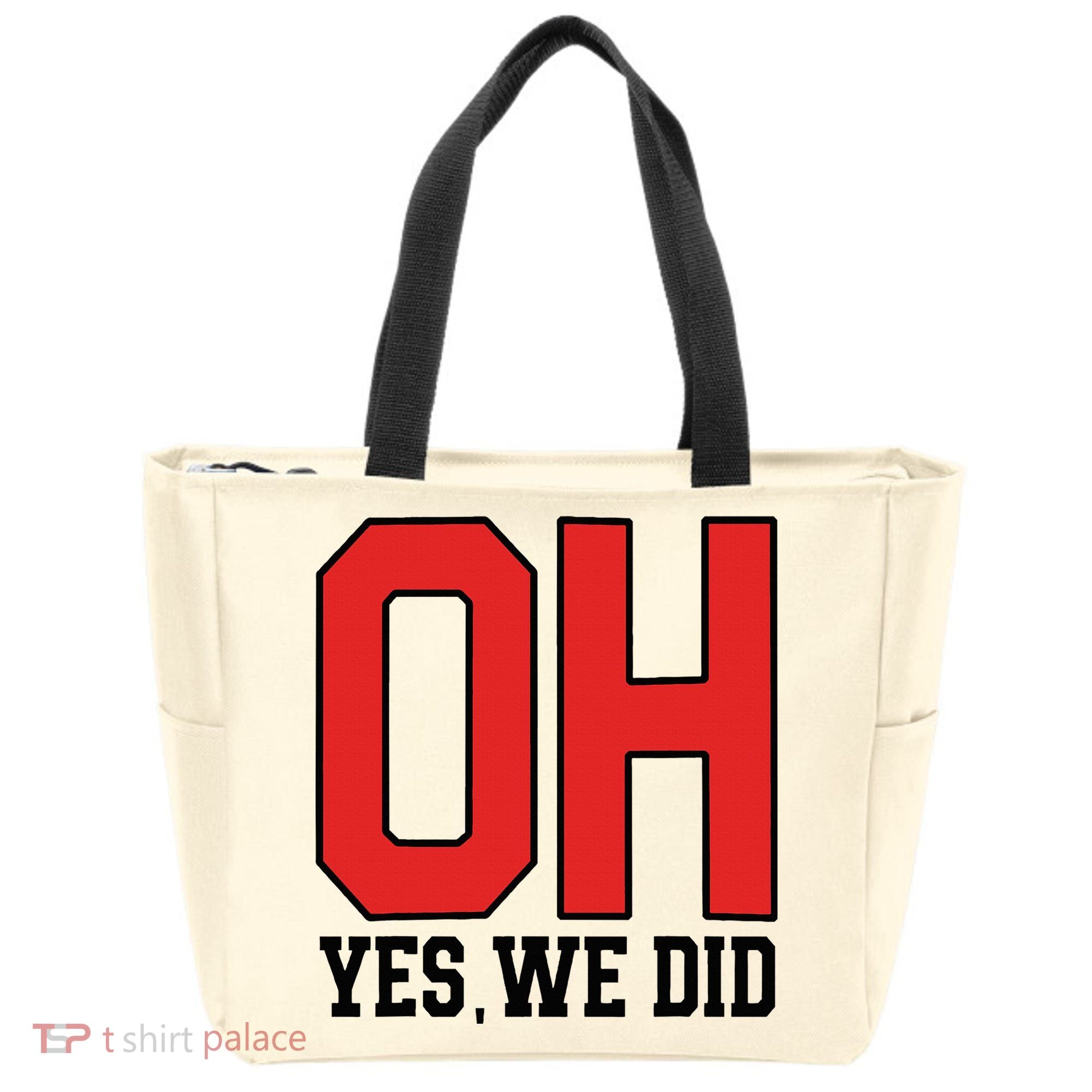 Ohio Oh Yes We Did Tote Bag