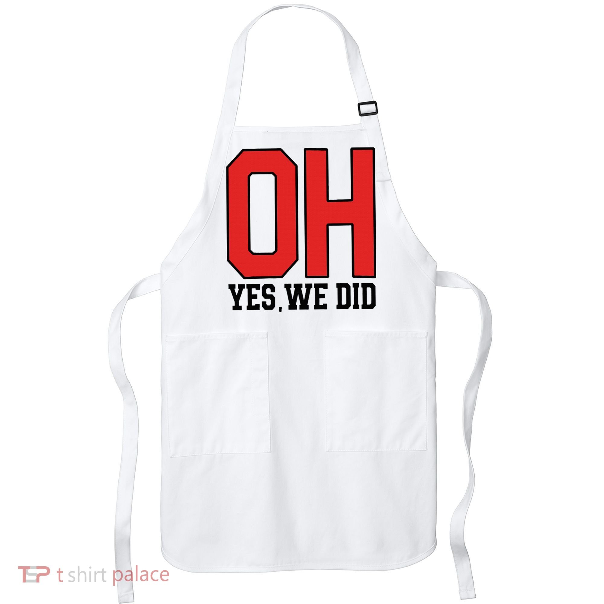 Ohio Oh Yes We Did Apron