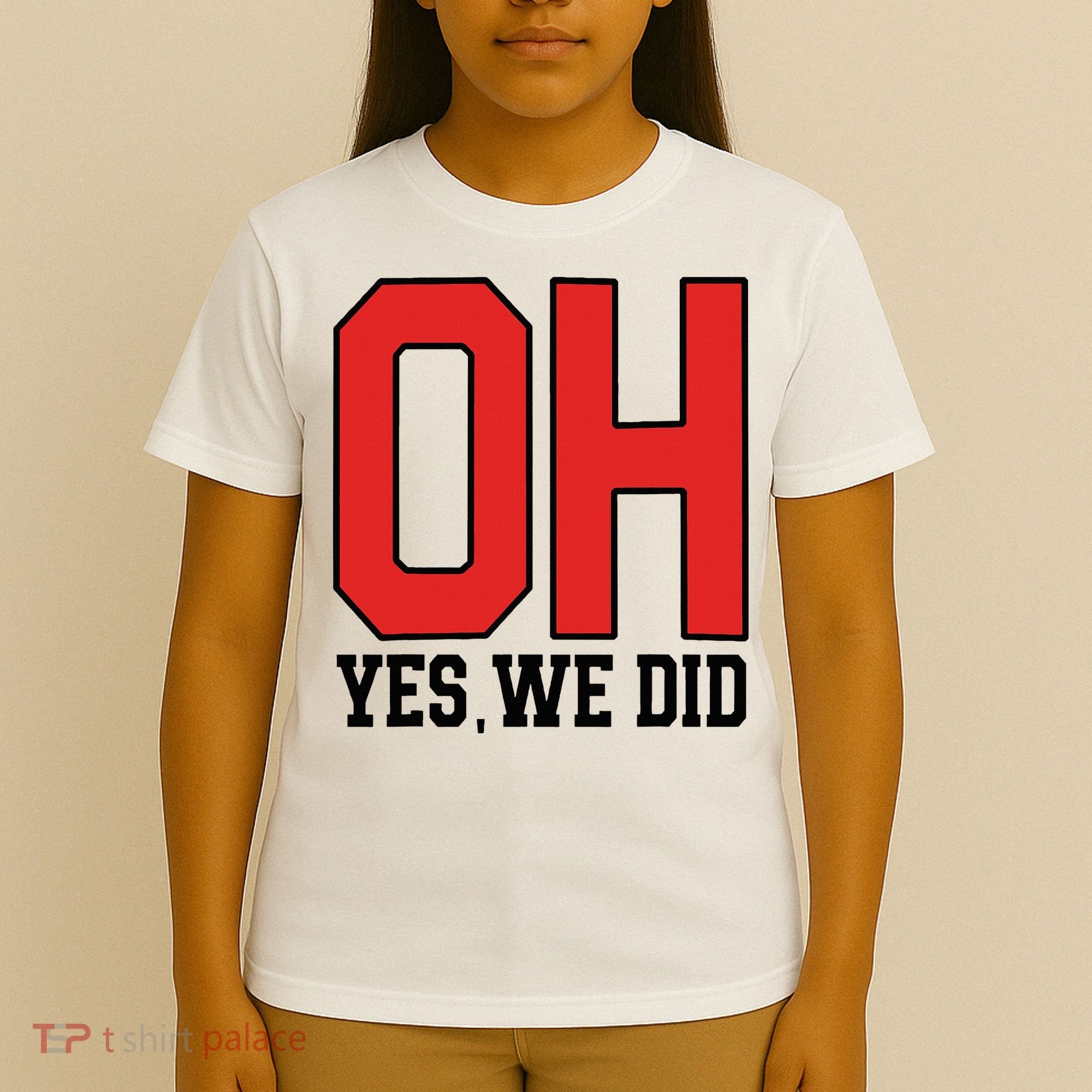 Ohio Oh Yes We Did T-Shirt
