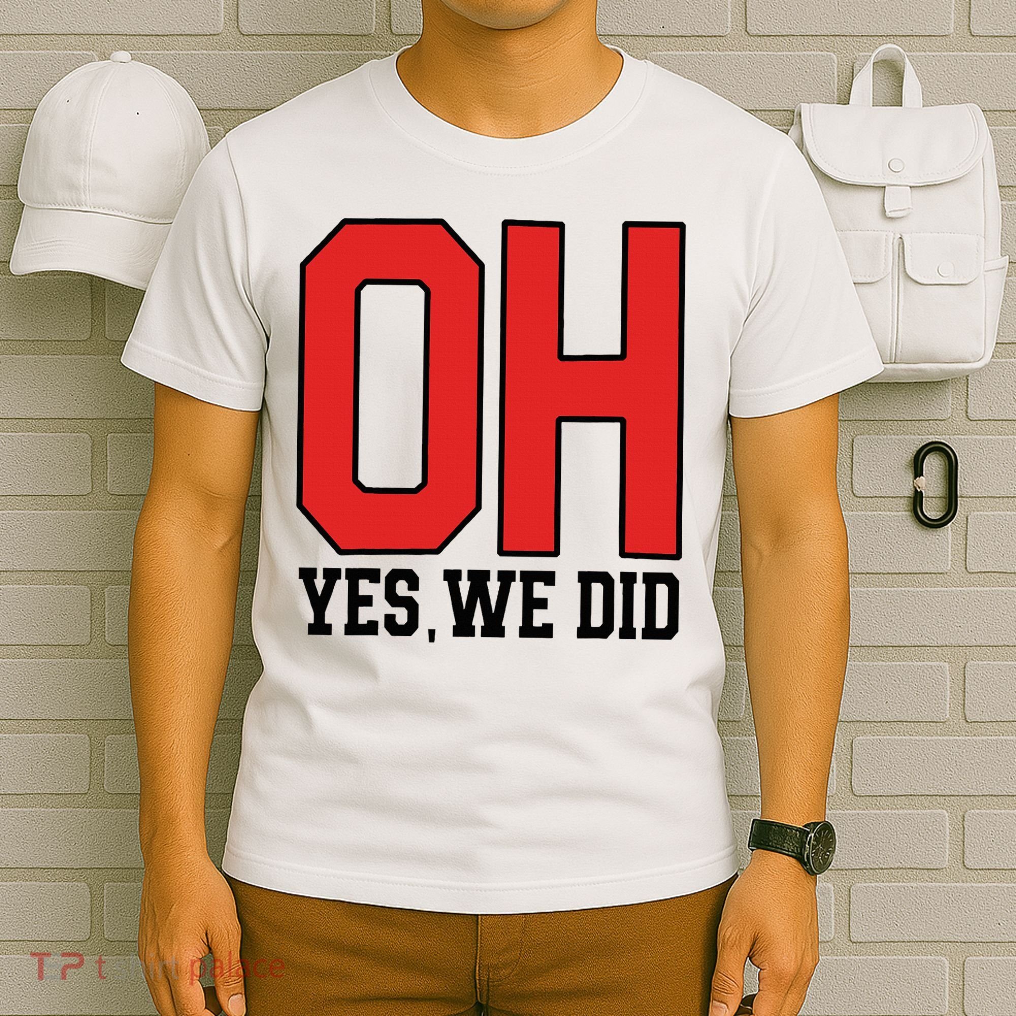 Ohio Oh Yes We Did T-Shirt