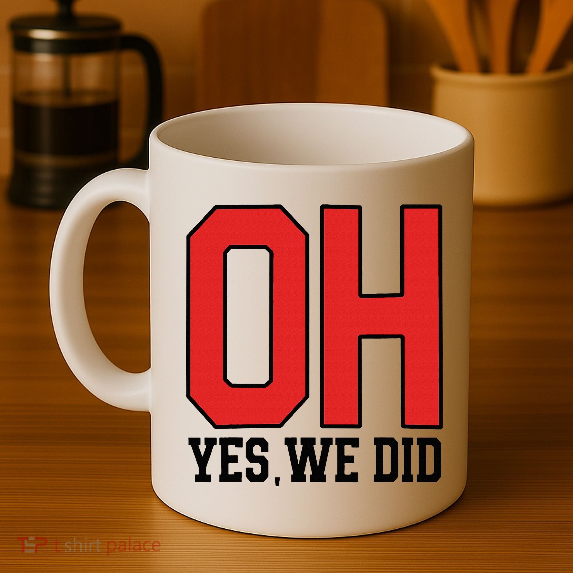 Ohio Oh Yes We Did Coffee Mug
