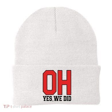 Ohio Oh Yes We Did Beanie