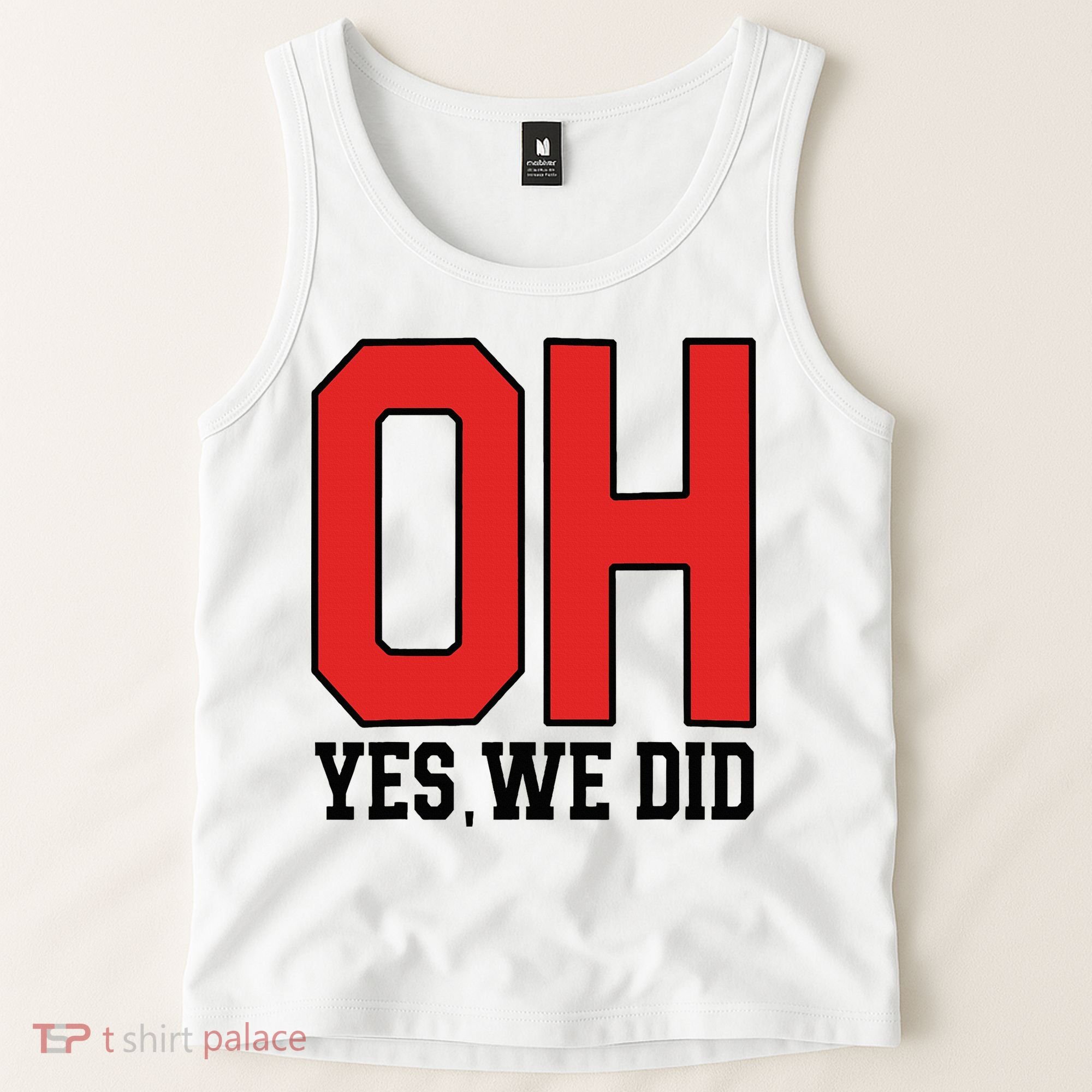 Ohio Oh Yes We Did Tank Top