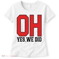 Ohio Oh Yes We Did Women's T-Shirt thumb 0