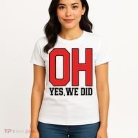 Ohio Oh Yes We Did Women's T-Shirt thumb 4