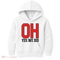 Ohio Oh Yes We Did Kids Hoodie thumb 0