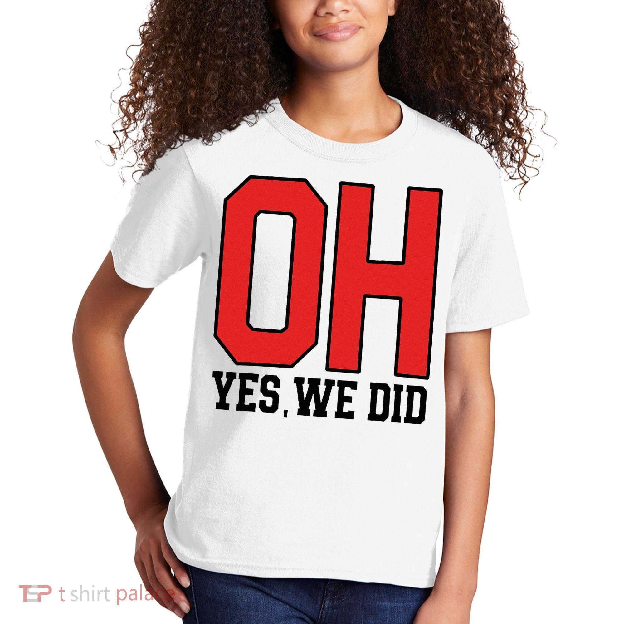 Ohio Oh Yes We Did Kids T-Shirt
