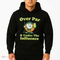 Over Par And Under The Influence Hoodie thumb 2