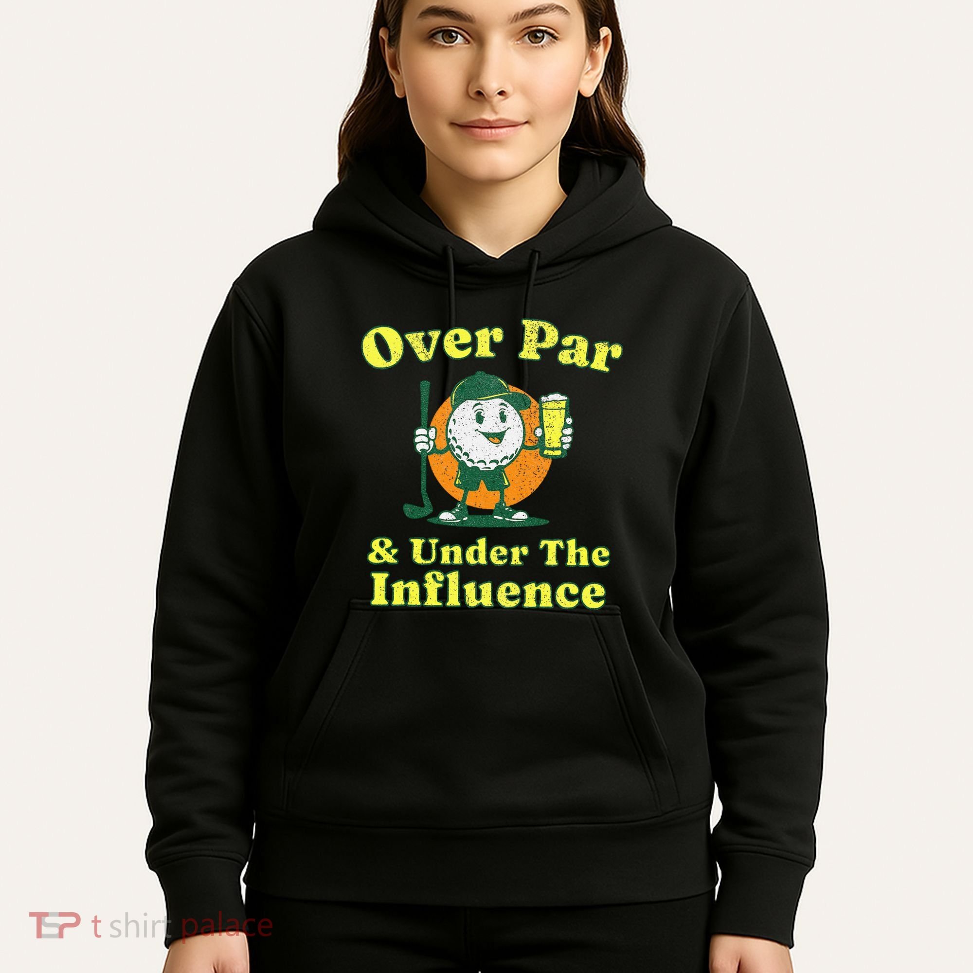 Over Par And Under The Influence Hoodie