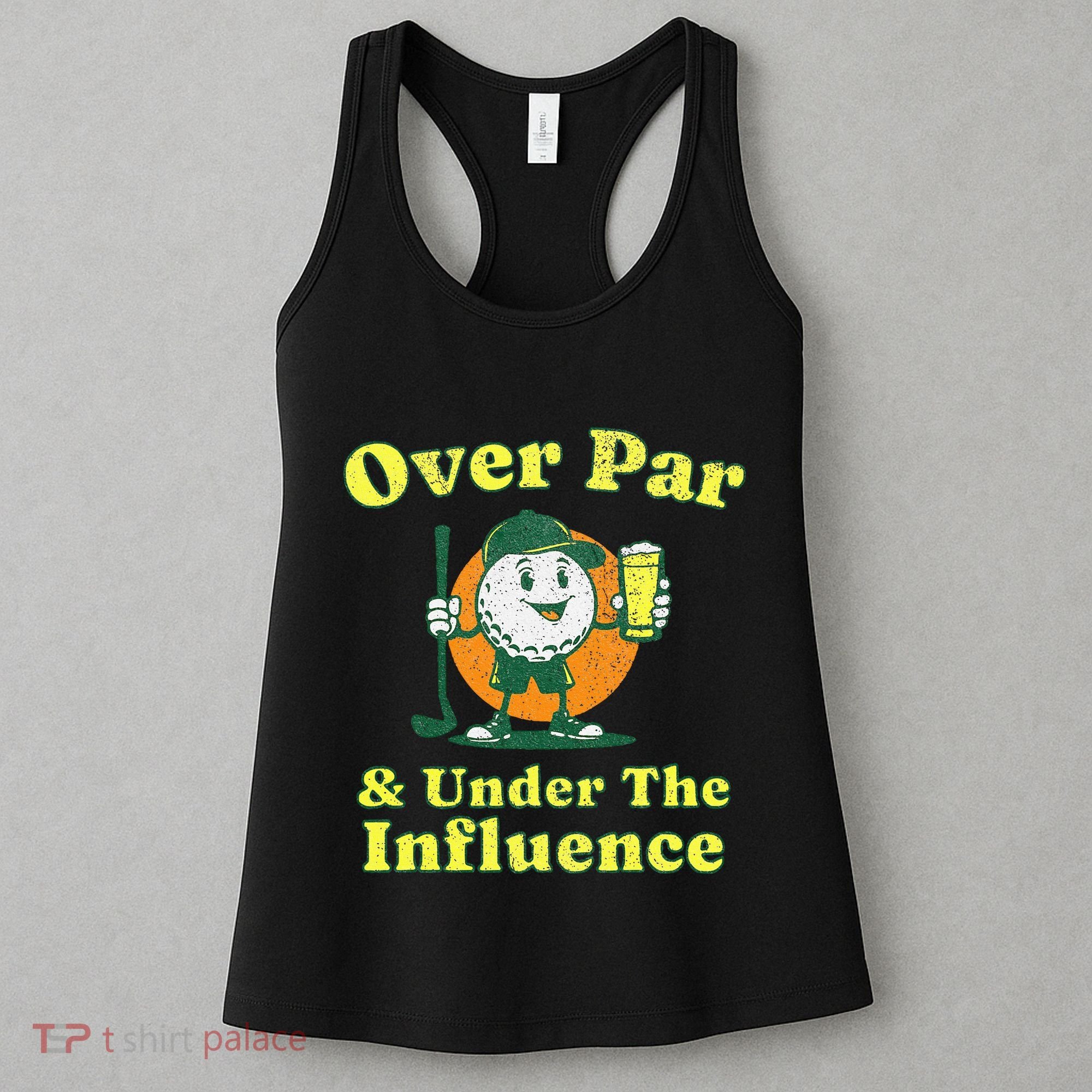 Over Par And Under The Influence Women's Tank Top