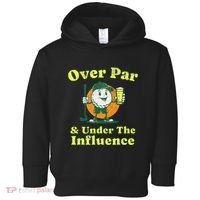 Over Par And Under The Influence Toddler Hoodie thumb 0