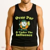 Over Par And Under The Influence Tank Top thumb 3