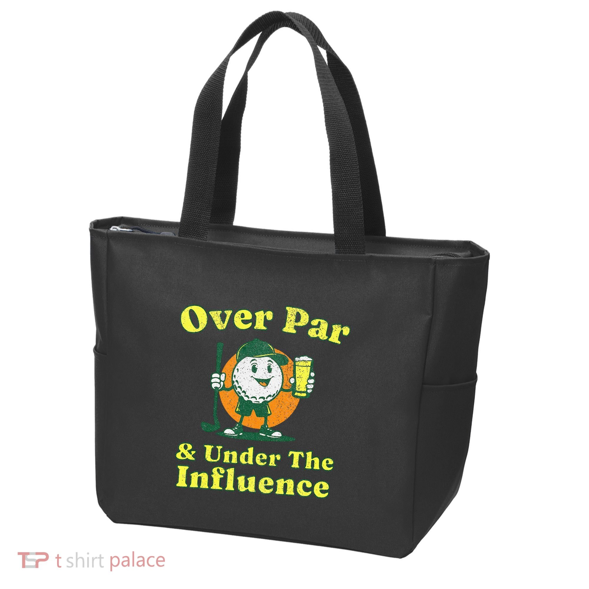 Over Par And Under The Influence Tote Bag