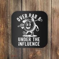 Over Par And Under The Influence Golfing Coaster thumb 0
