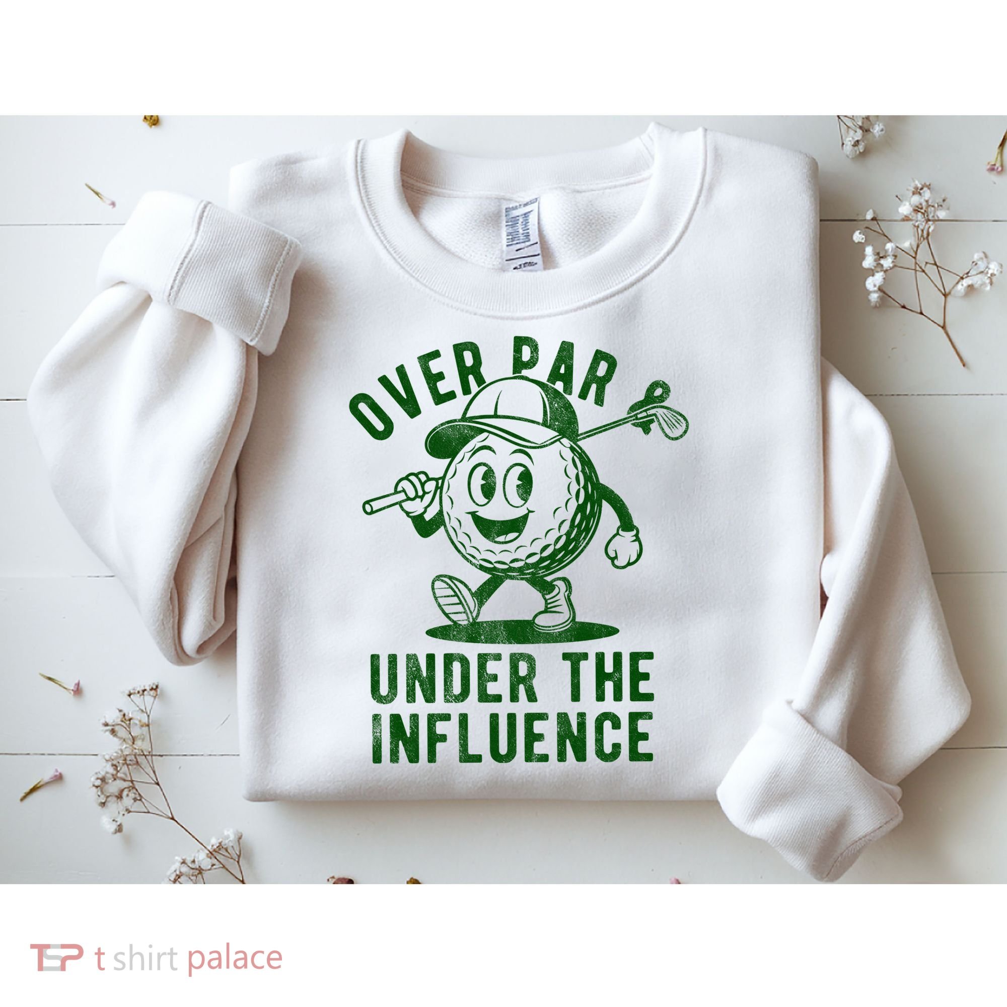 Over Par And Under The Influence Golfing Sweatshirt