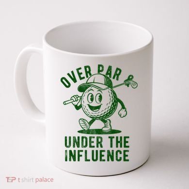 Over Par And Under The Influence Golfing Coffee Mug