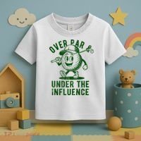 Over Par And Under The Influence Golfing Toddler T-Shirt thumb 3
