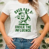 Over Par And Under The Influence Golfing Women's T-Shirt thumb 2
