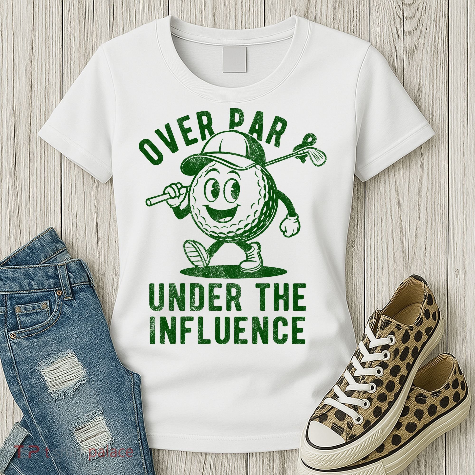 Over Par And Under The Influence Golfing Women's T-Shirt