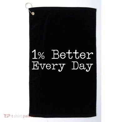 One Percent Better Every Day Golf Towel