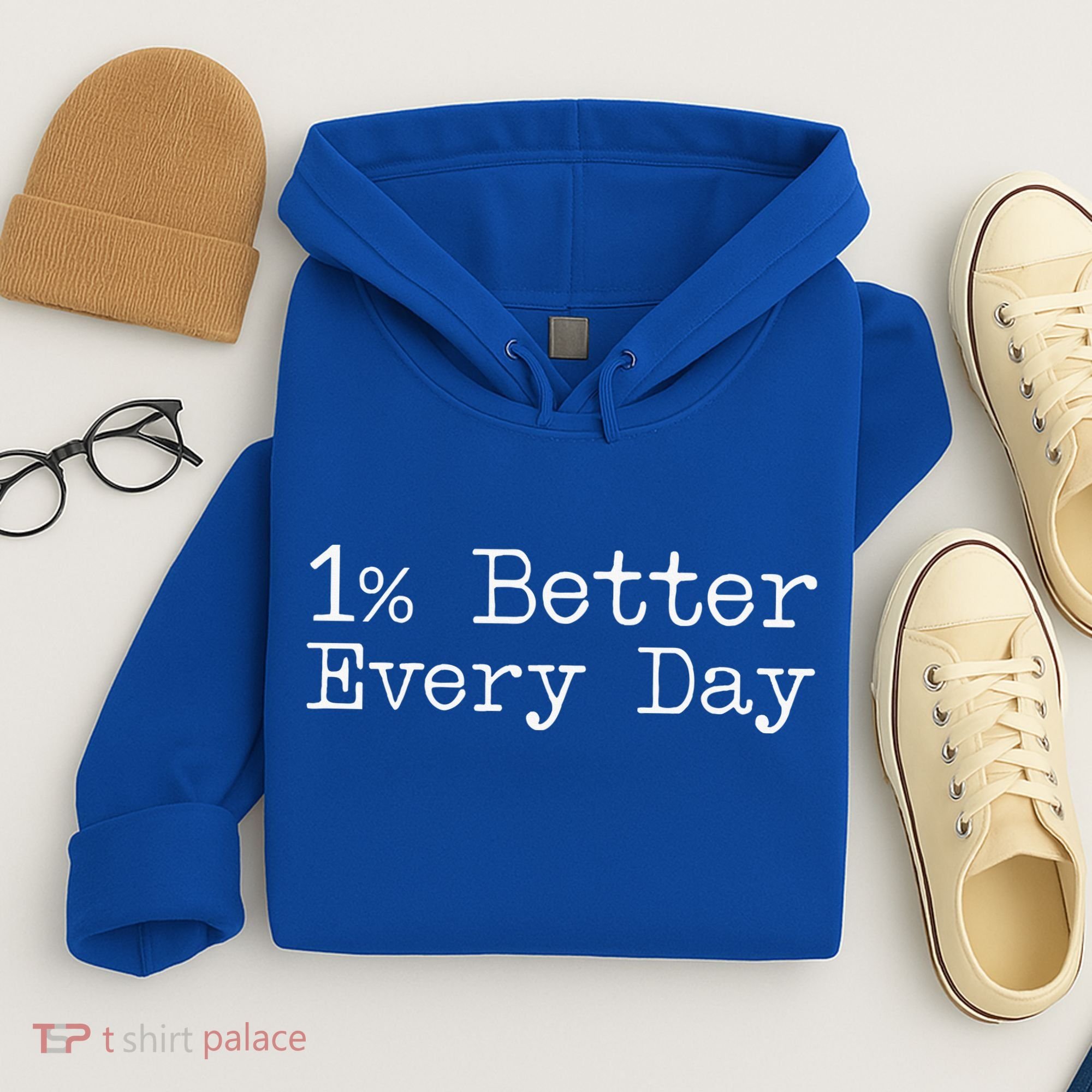 One Percent Better Every Day Hoodie