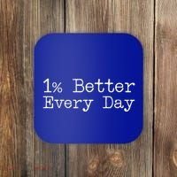 One Percent Better Every Day Coaster thumb 0