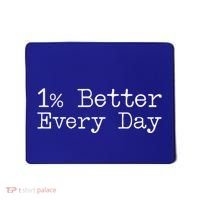 One Percent Better Every Day Mousepad thumb 0