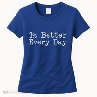 One Percent Better Every Day Women's T-Shirt thumb 0