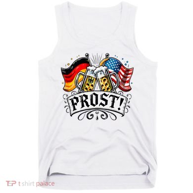 Oktoberfest Prost Bavarian Festival Munich Beer Tank Top