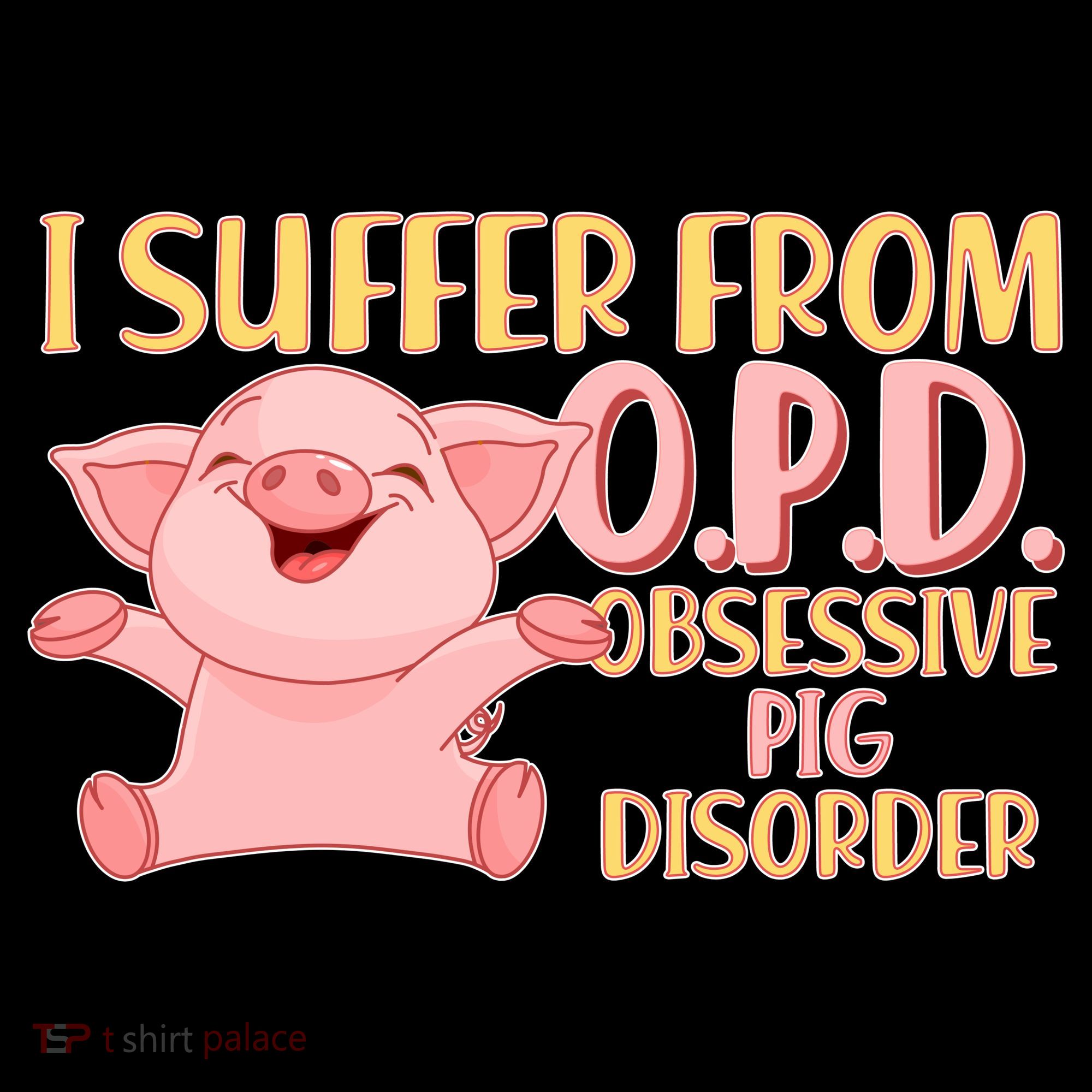 OPD: Obsessive Pig Disorder Sweatshirt