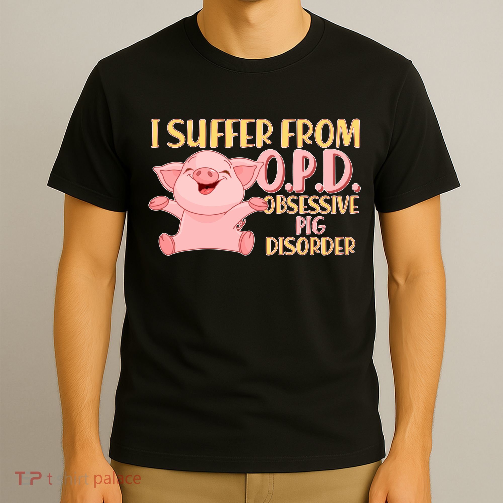 OPD: Obsessive Pig Disorder T-Shirt