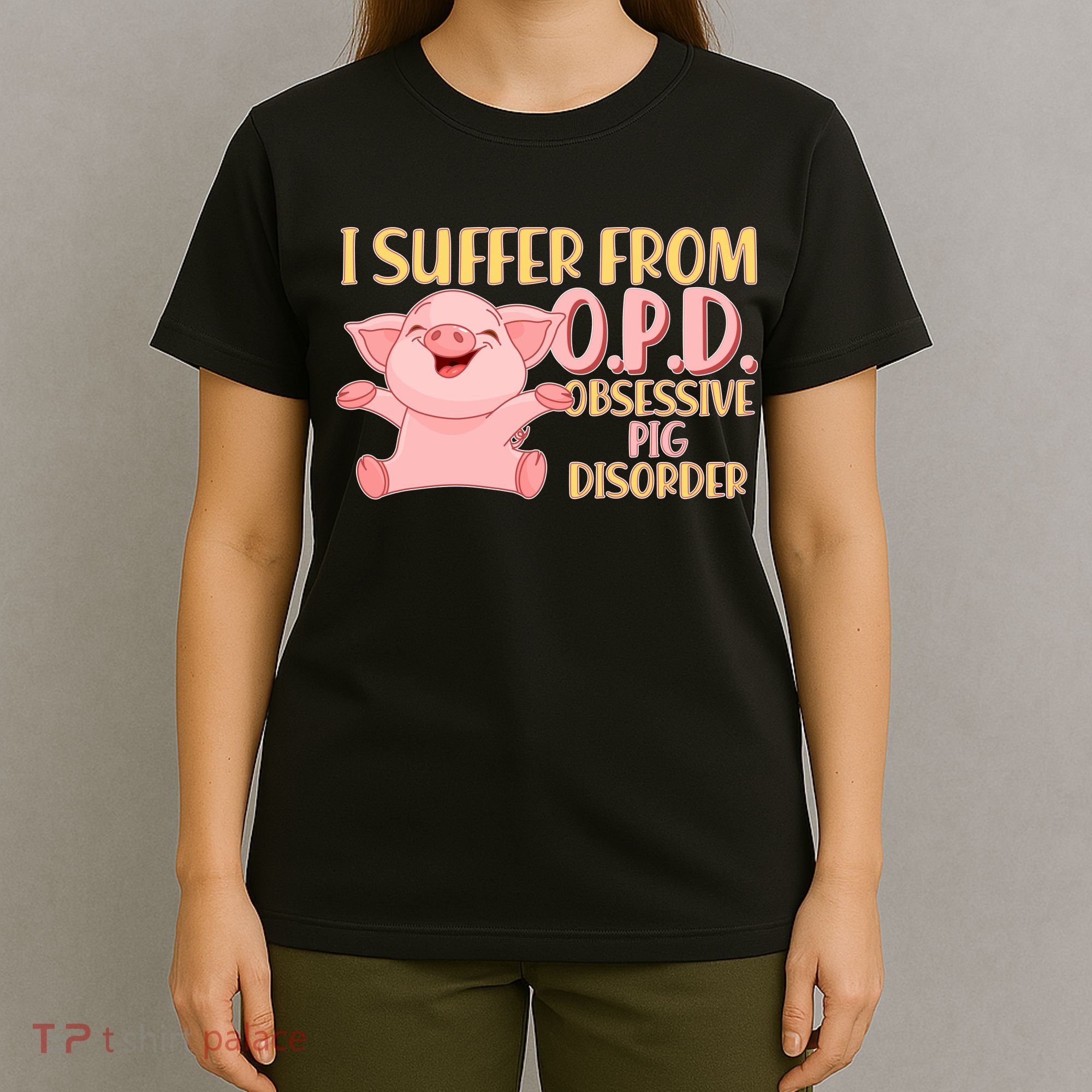 OPD: Obsessive Pig Disorder T-Shirt