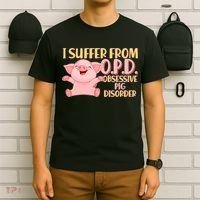OPD: Obsessive Pig Disorder T-Shirt thumb 6