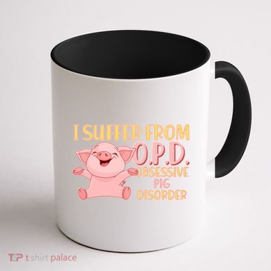 OPD: Obsessive Pig Disorder Coffee Mug back