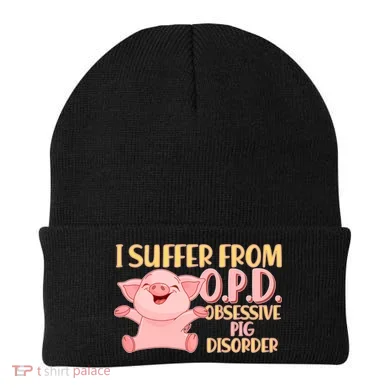 OPD: Obsessive Pig Disorder Beanie