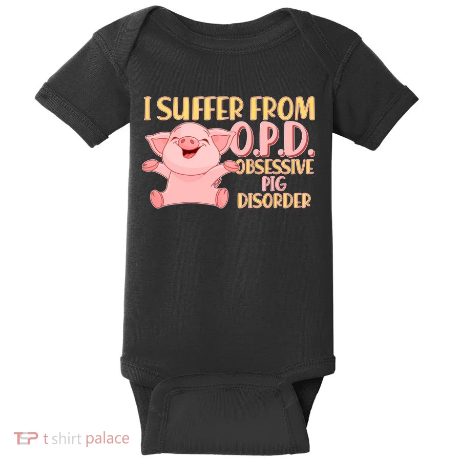 OPD: Obsessive Pig Disorder Baby Bodysuit