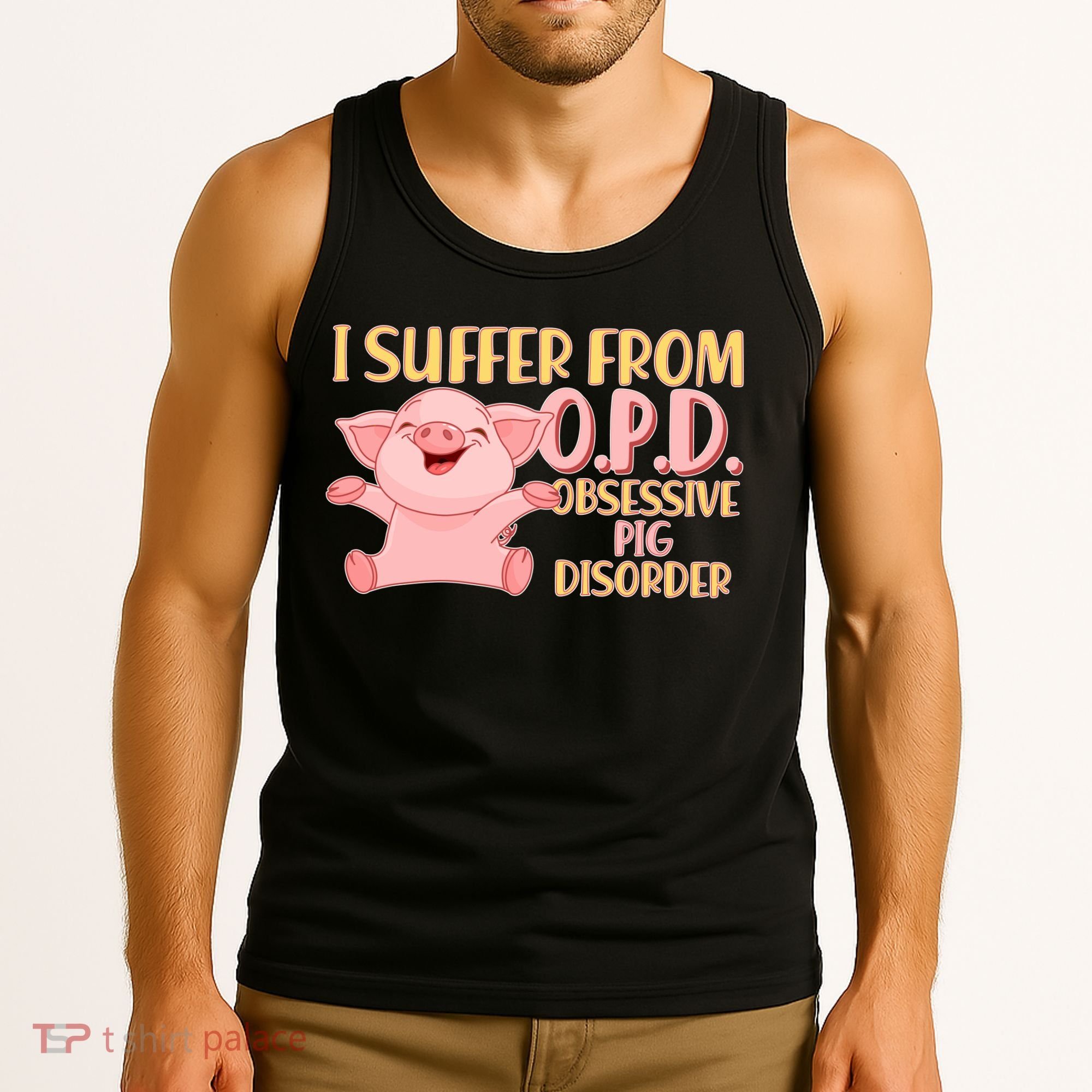 OPD: Obsessive Pig Disorder Tank Top