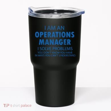 Operations Manager Solve Problems Tumbler
