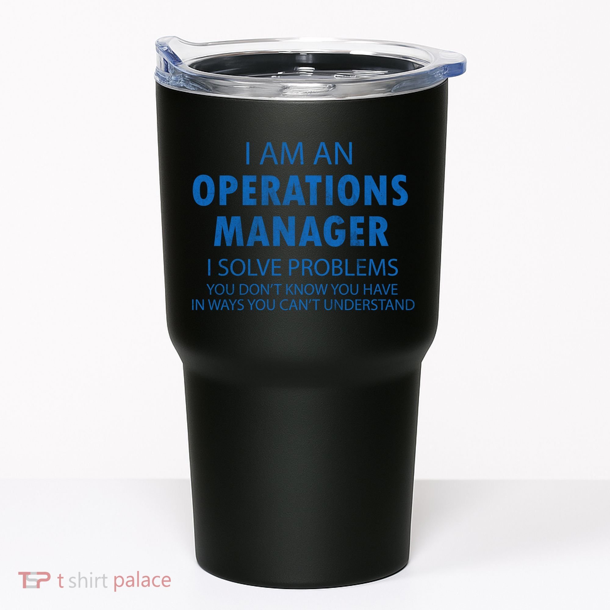 Operations Manager Solve Problems Tumbler