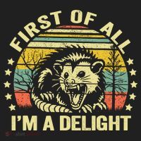 Opossum Possum First Of All IM A Delight Sarcastic Angry Tumbler thumb 3